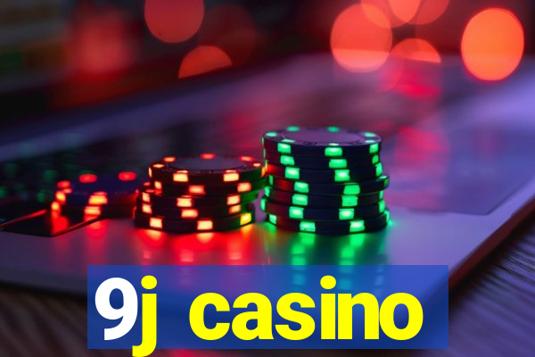 9j casino